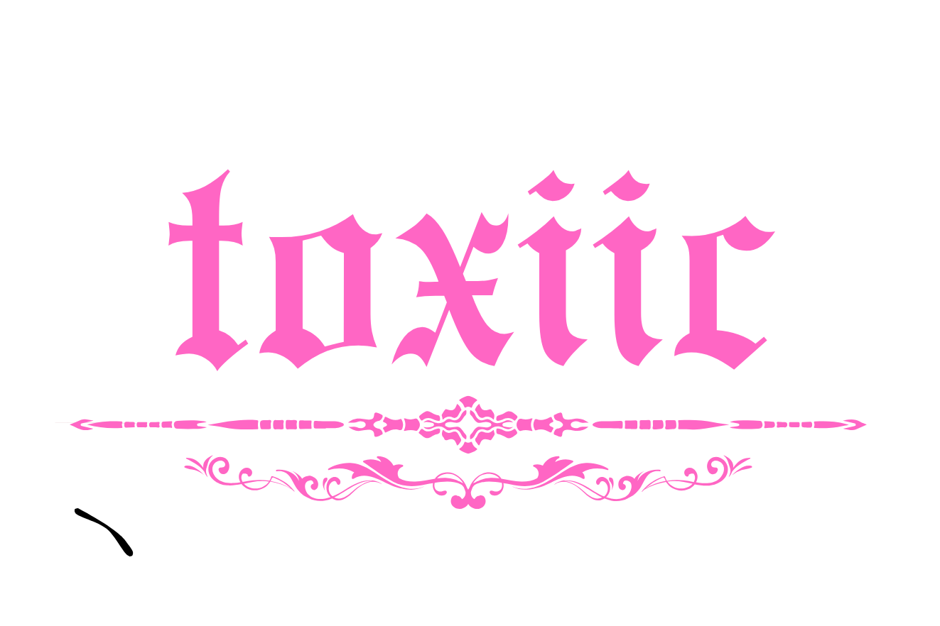 Toxiic
